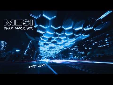 Janne Saar X LØJR - MESI (Lyric Video)