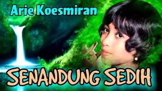 Download lagu SENANDUNG SEDIH (1972) - Arie Koesmiran mp3 Download lagu SENANDUNG SEDIH (1972) - Arie Koesmiran mp3