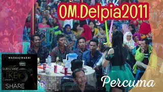 Download lagu #orkes #musikpalembang #dangdutpalembang ' Percuma' || OM.DELPIA || WARNAWARNI || Pangkalan benteng mp3