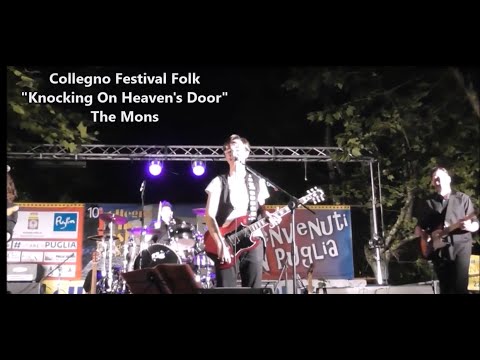 Collegno Festival Folk  "Knocking On Heaven's Door"   -  The Mons