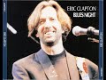Eric Clapton Blues Night 1990