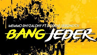 Download lagu MIX BANG JEDERR || MEMMO RHYZALDHY FT DODDIE SERONOCK mp3