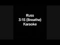3 15 Breathe Russ Karaoke