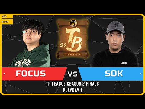 WC3 - [ORC] FoCuS vs Sok [HU] - Playday 1 - TP League Season 2 Finals