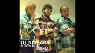 Dj Niagara - Nowa Huta Dream