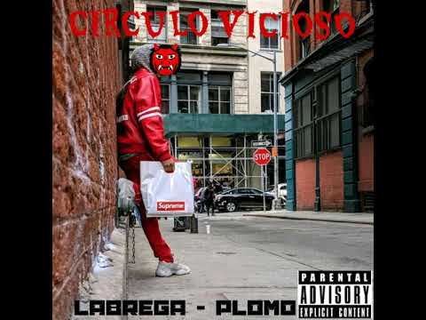 LABREGA - PLOMO ( FREESTYLE )