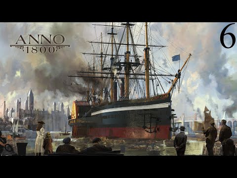 Anno 1800 - Episode #6  L'Usine d'armement !
