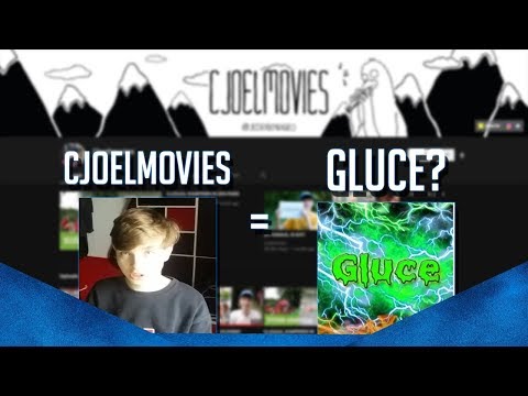 CJOELMOVIES IS GLUCE?!