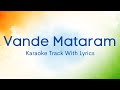 Best Vande Mataram Karaoke Experience EVER With Lyrics