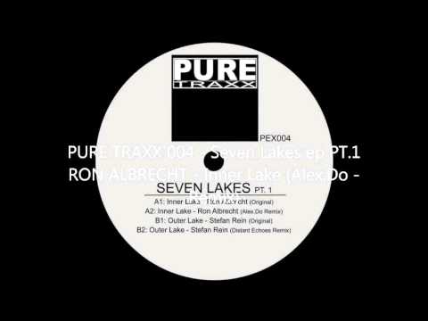 PURE TRAXX 004 -  Seven Lakes ep PT.1 -  Ron Albrecht  - Inner Lake  (Alex Do Remix)