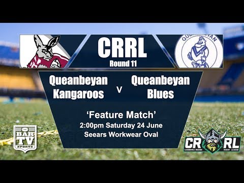 2017 Canberra RL - Round 11 - Queanbeyan Kangaroos v Queanbeyan Blues
