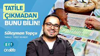 Uygun fiyatlı tatil planı yapmanın püf noktaları (Tur Rehberi konuğumu