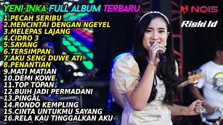 Download lagu YENI INKA 'PECAH SERIBU' FULL ALBUM TERBARU 2022 mp3