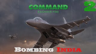 Command: Modern Operations - Kashmir Fire   Bombing India - Part  2