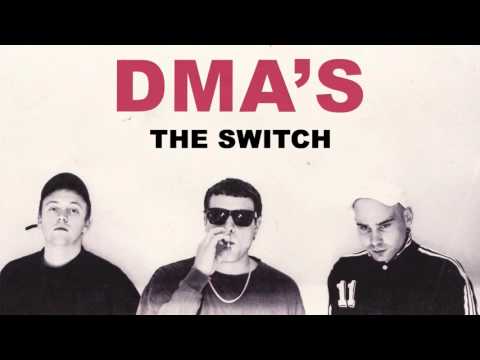 DMA'S - The Switch