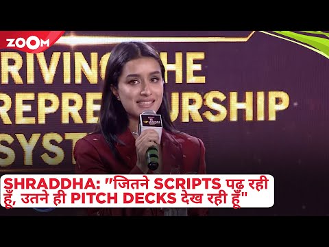 Shraddha Kapoor opens about what she looks at as an investor in new business pitches