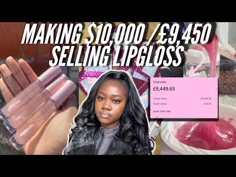 , title : 'HOW I MADE OVER $10,000/ £9,450 SELLING LIP GLOSSES | MY JOURNEY & KEY TIPS FOR LIP GLOSS BUSINESSES'