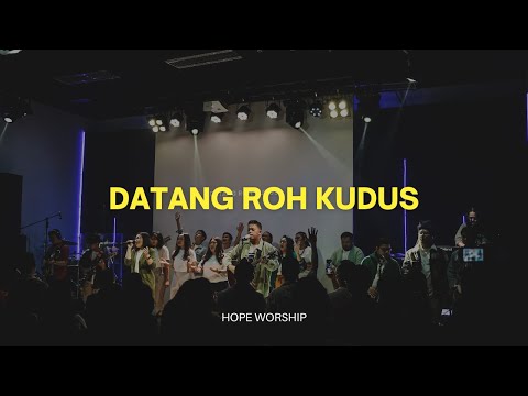 Datang Roh Kudus | HOPE Worship