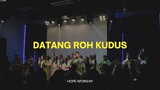 Download lagu Datang Roh Kudus | HOPE Worship mp3
