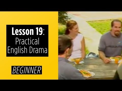 Beginner Levels Lesson 19 Practical English Drama