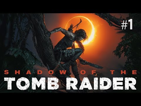 Twitch Livestream | Shadow of the Tomb Raider Part 1 [Xbox One X]
