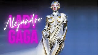 Lady Gaga - Alejandro (2022 Revamped Version)