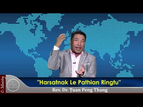 Sermon || "Harsatnak Le Pathian Ringtu" - Rev. Dr. Ṭuan Peng Thang
