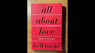 "All About Love: New Visions" Chapter 10 - Romance: Sweet Love - bell hooks