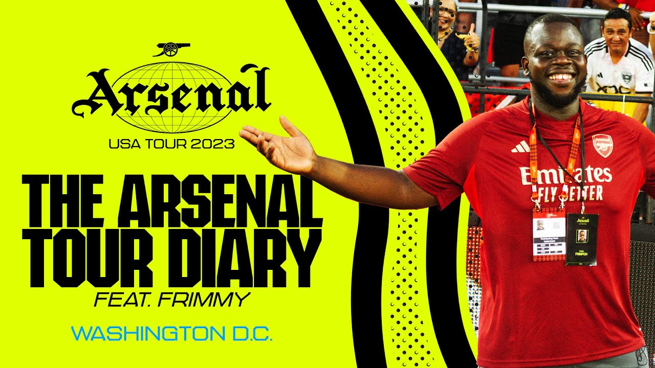 The Arsenal Tour Diary feat Frimmy | All-Stars, Rice, Jorginho, Noah Beck, & more! | Washington DC