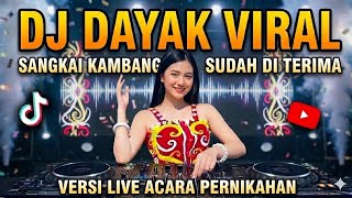 Download lagu LAGU DAYAK VIRAL - SANGKAI KAMBANG SUDAH DI TERIMA - lagu Dayak paling banyak di cari 2026 mp3