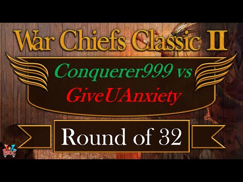 [AoE3] Conquerer999 vs GiveUAnxiety — Round of 32 — ESOC WarChiefs Classic II