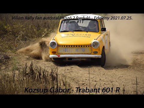 Kozsup Gábor-Trabant 601 R Villám Rally Fan autóstalálkozó 2.forduló-Edelény 2021.07.25. 3.futam #11