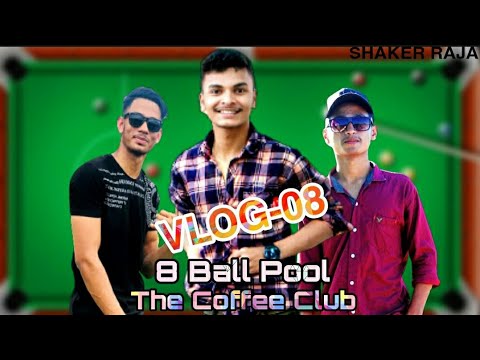 8 Ball Pool Is The Most Satisfying Game || Vlog-08 || The Coffee Club Restaurant || SHAKER RAJA