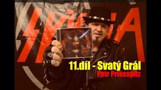 Video Petr Priessnitz 11.díl - Svatý Grál