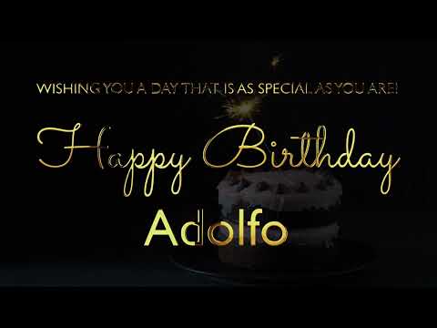 Happy Birthday Adolfo