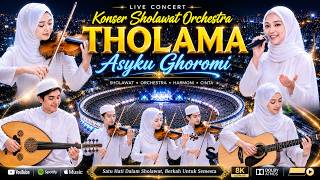 Download lagu KONSER SHOLAWAT THOLAMA ASYKU GHOROMI Sholawat Orchestra Merdu Terbaru Spektakuler mp3
