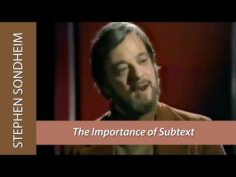 Stephen Sondheim Talks About the Importance of SUBTEXT in His Songs