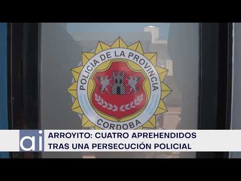 Arroyito: cuatro aprehendidos tras una persecución policial