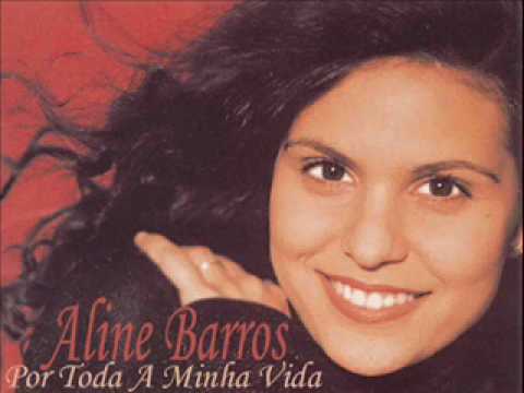 Aline Barros -  Por Toda Minha Vida
