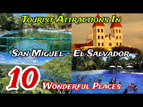 Top 10 Best Tourist Places to Visit in San Miguel Department 😍 | El Salvador 🇸🇻 