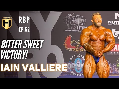 BITTER SWEET VICTORY! | Iain Valliere | Real Bodybuilding Podcast Ep.62