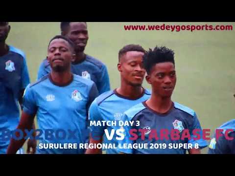 B0X2B0X FC VS STARBASE FC MATCH DAY 3 (SURULERE REGIONAL LEAGUE)