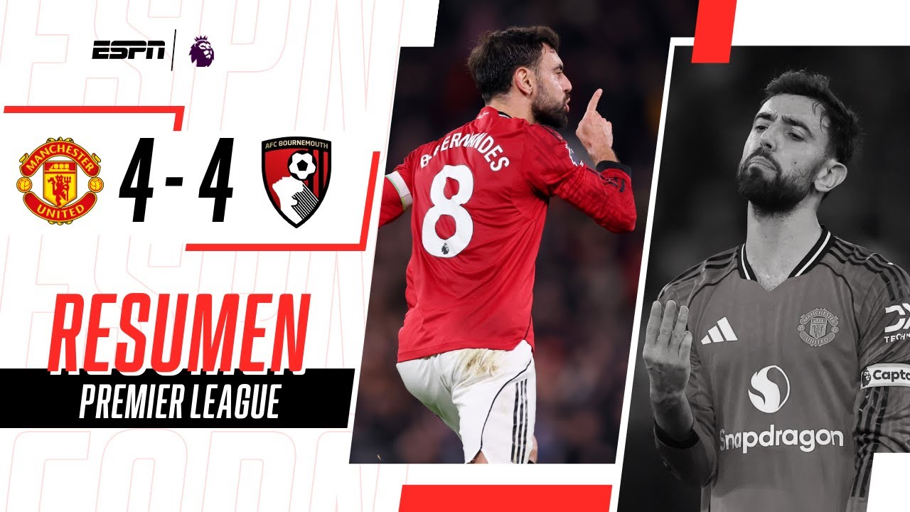 PARTIDAZO TOP: SHOW DE GOLAZOS Y EMPATE AGÓNICO EN OLD TRAFFORD | Man. Utd 4-4 Bournemouth | RESUMEN