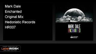 Mark Dale - Enchanted (Original Mix)