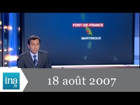 20h France 2 du 18 août 2007 - Cyclone en Martinique