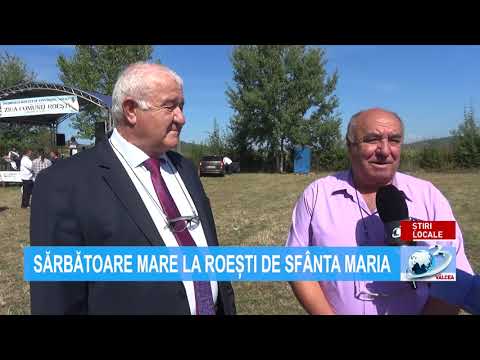 SĂRBĂTOARE MARE LA ROEȘTI DE SFÂNTA MARIA