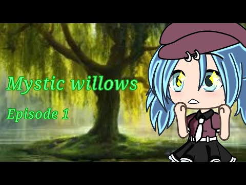 Mystic millows| ep 1| GLS| Rose Creamz