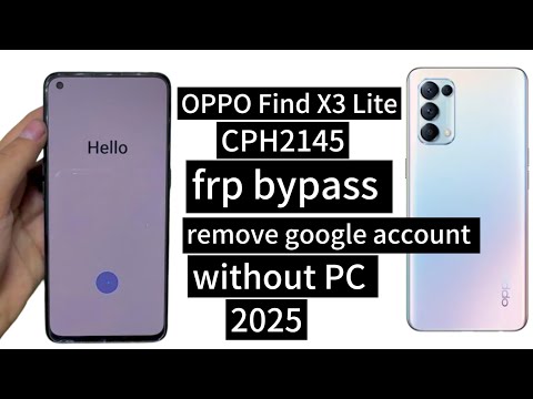 OPPO Find X3 Lite CPH2145FRP BYPASS WITHOUT Pc 2025 remove google account