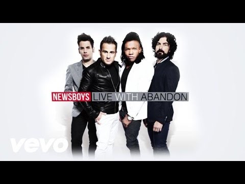 Newsboys - Live With Abandon (Lyric)