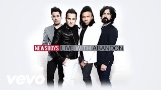 Newsboys - Live With Abandon (Lyric)
